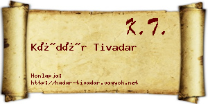 Kádár Tivadar névjegykártya